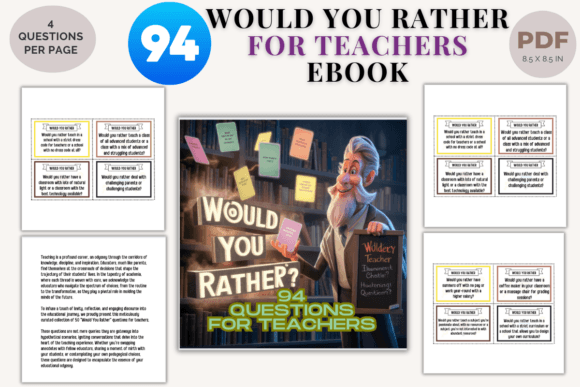 94 Would Your Rather Questions- Teachers