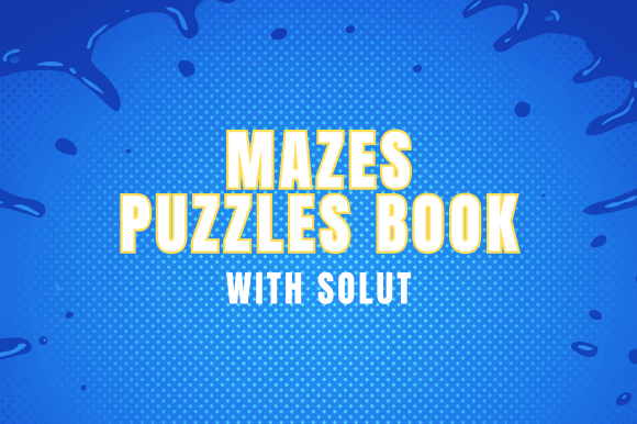 Mazes Puzzles Book V3: A Comprehensive Resource for Puzzle Enthusiasts